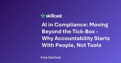 seminar:-ai-in-compliance:-moving-beyond-the-tick-box---why-accountability-starts-with-people,-not-tools