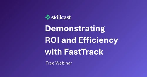 Webinar: Demonstrating ROI and Efficiency with FastTrack