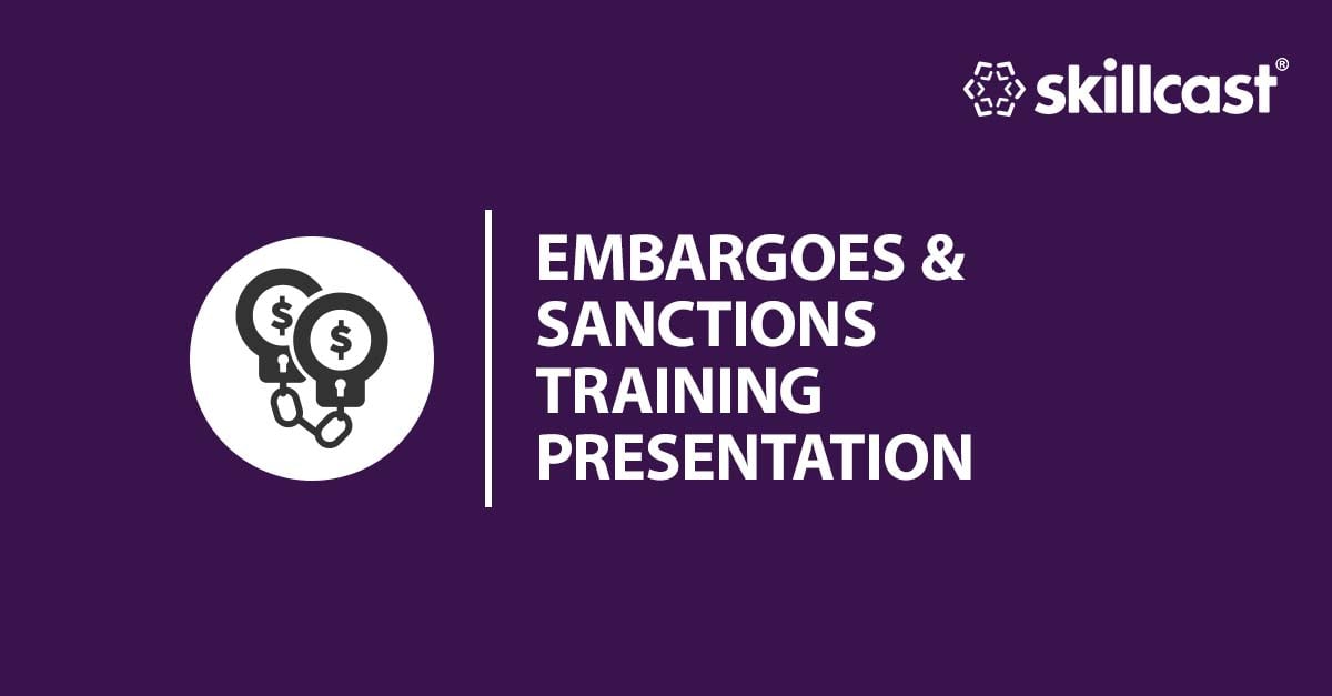 Embargoes & Sanctions Presentation