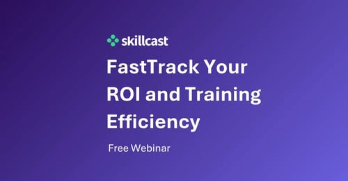 Webinar: FastTrack Your ROI and Training Efficiency