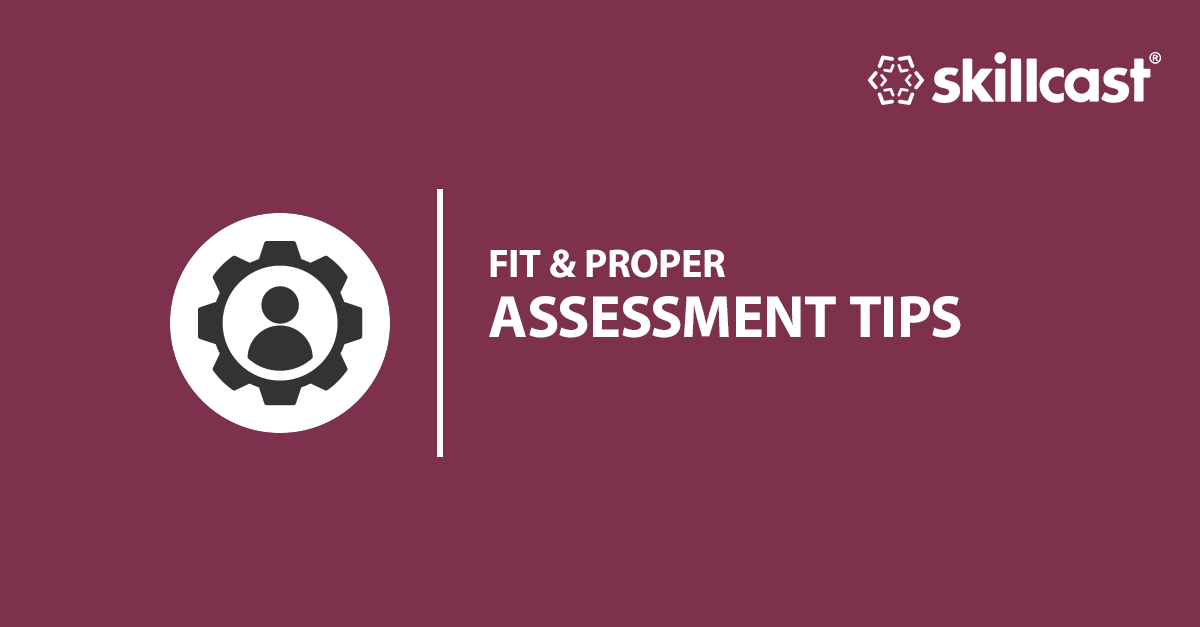 Fit & Proper Assessment