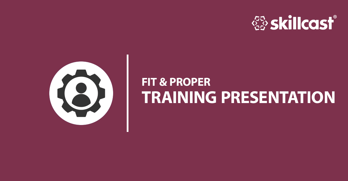 Fit&proper training presentation
