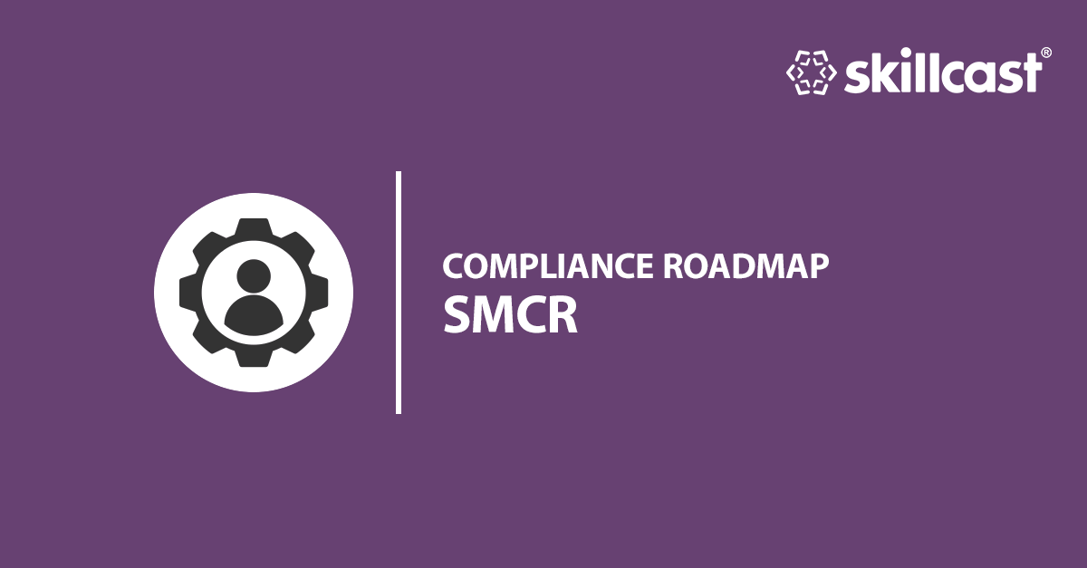 SMCR Compliance Roadmap