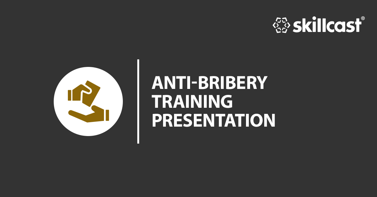 Anti-bribery Training Presentation