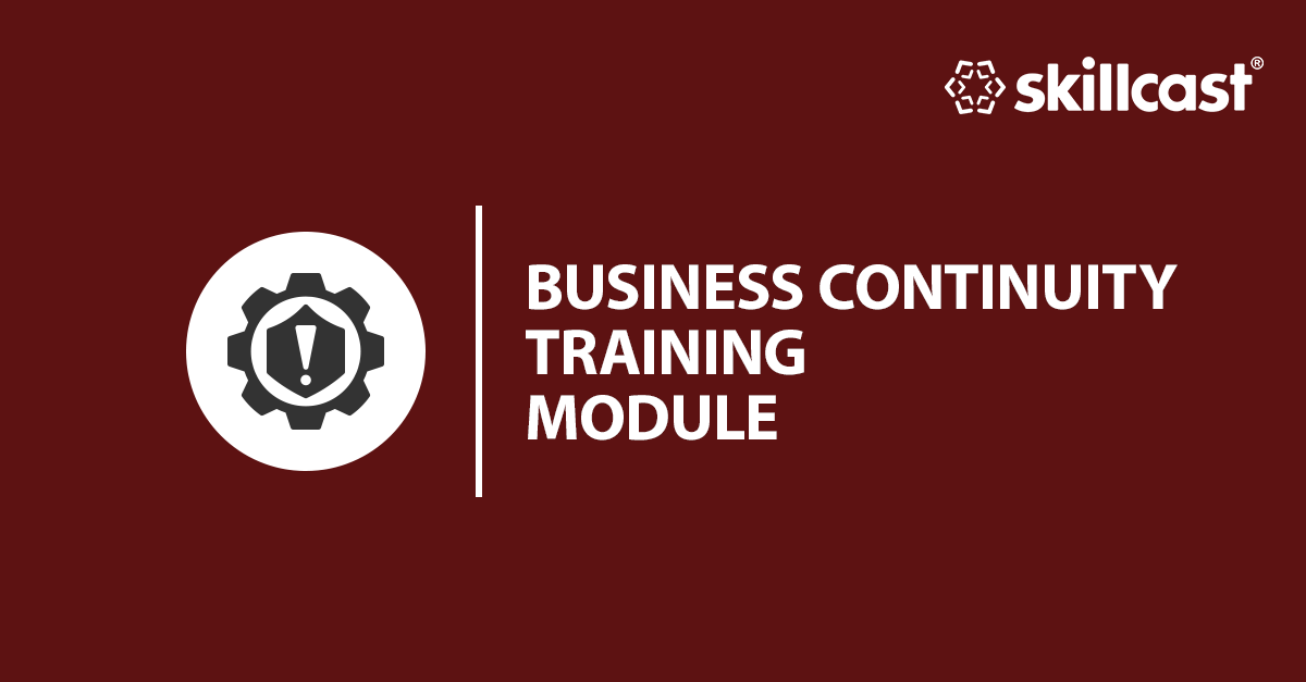 Business Continuity Management (BCM) Training Module