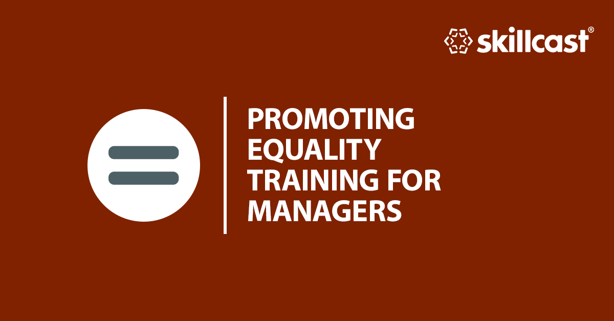 Promoting Equality Training for Managers