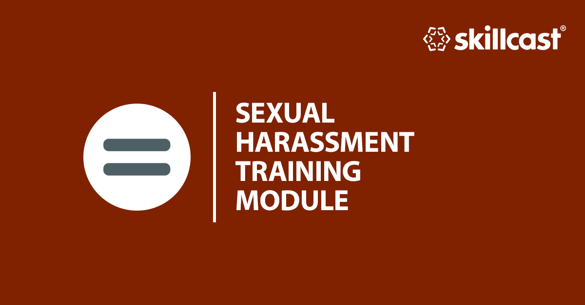 Sexual Harassment Training Module