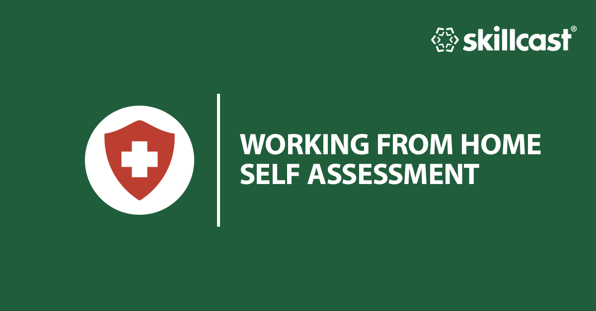 Free Working from Home Self Assessment Skillcast