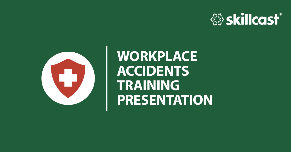 Free Workplace Accidents Training Presentation