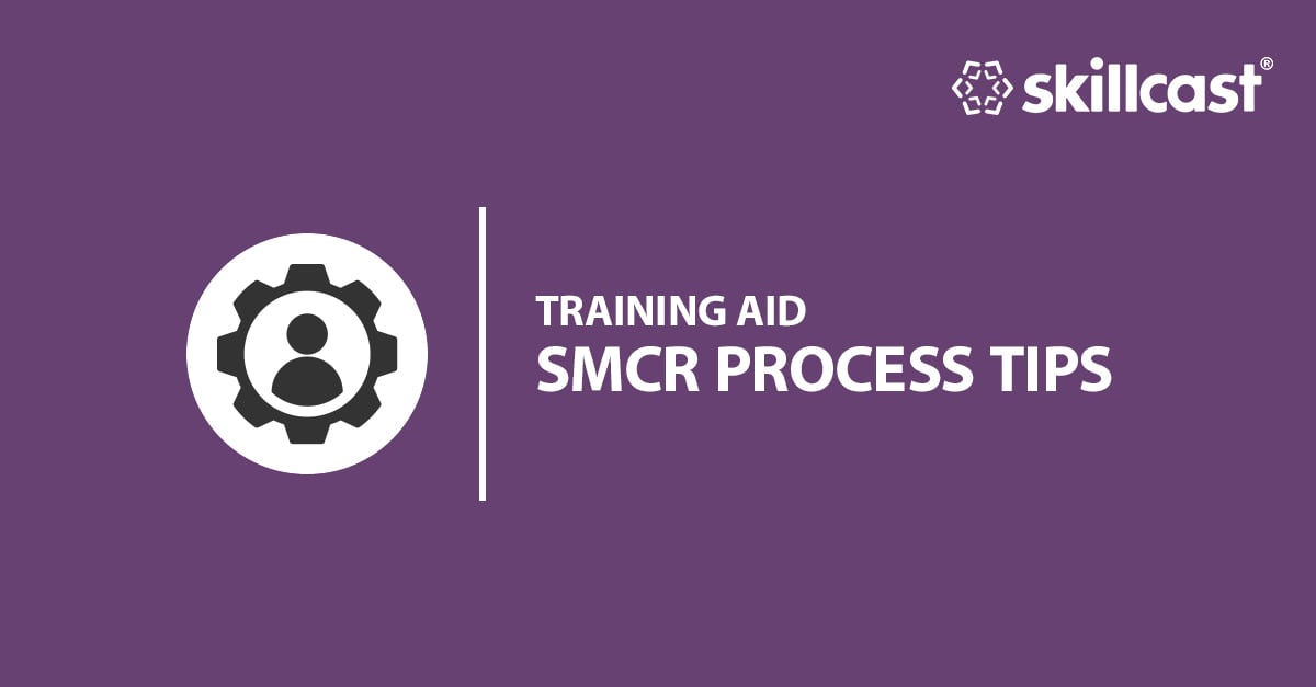 SMCR Process Tips