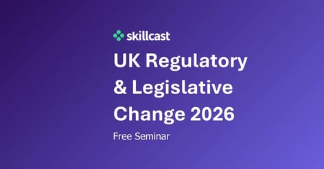 seminar:-uk-regulatory-&-legislative-change-2026