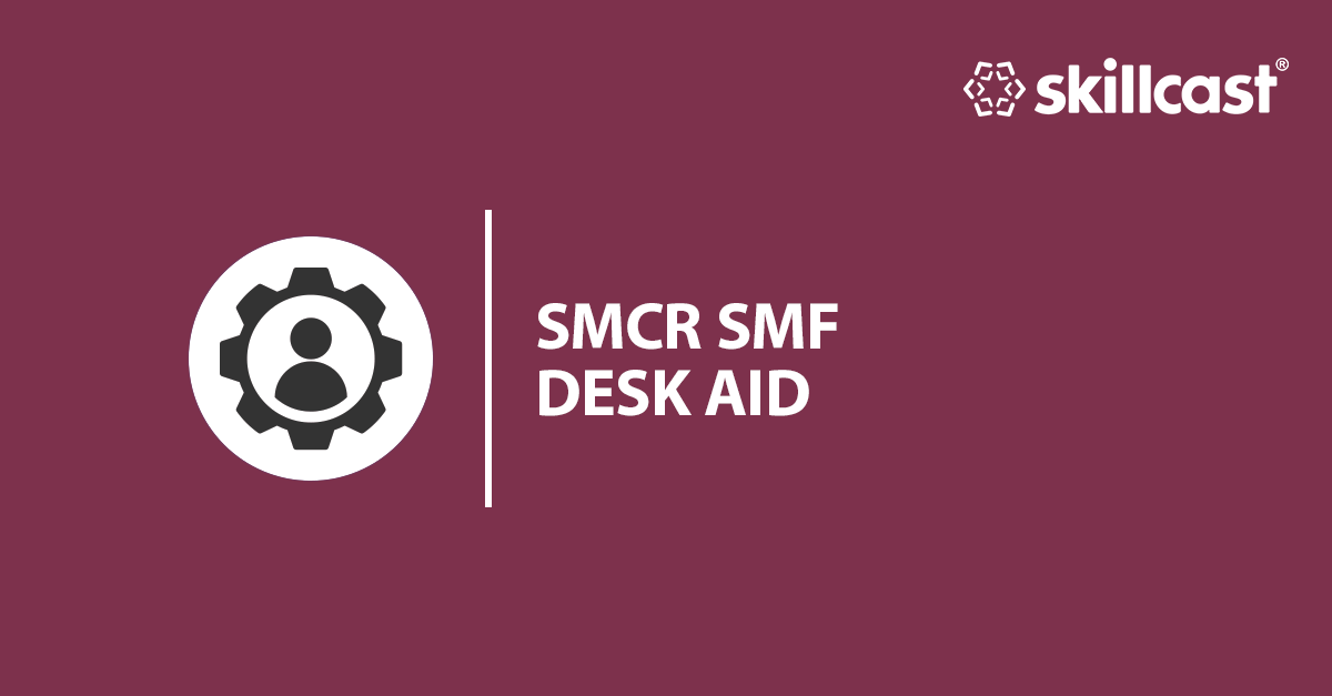 smcr smf desk aid